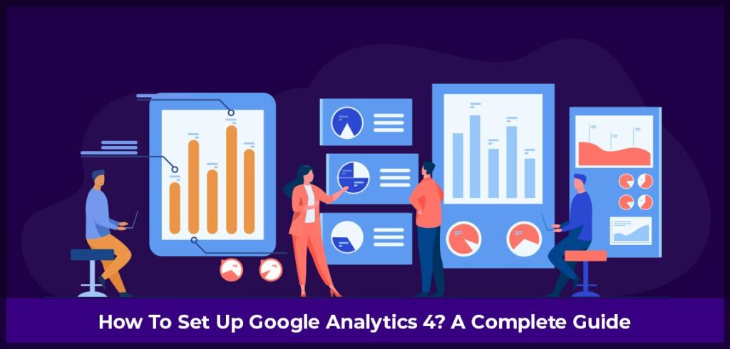 How To Set Up Google Analytics 4: A Comprehensive Guide | By Aqsa Ayaan