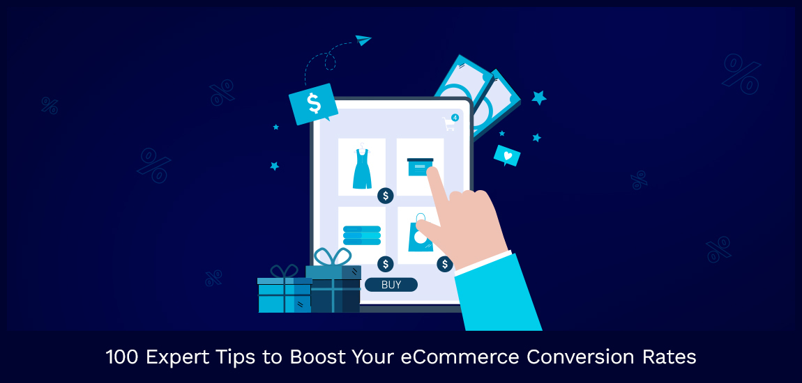 Expert Tips To Boost Your Ecommerce Conversion Rates