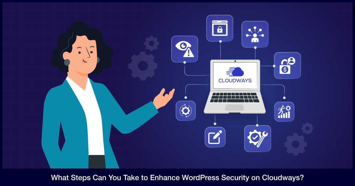 What Steps Can You Take to Enhance WordPress Security on Cloudways?